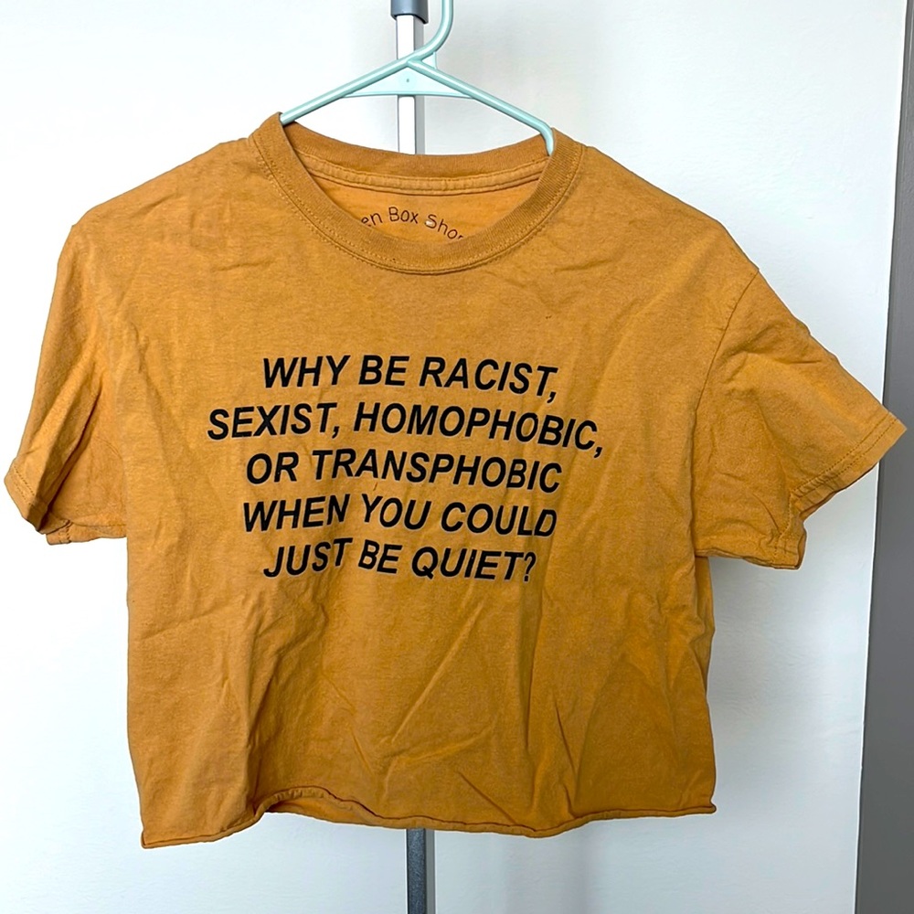 Why be racist, sexist, homophobic…